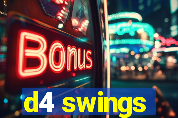 d4 swings